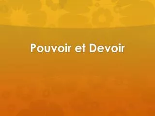 pouvoir et devoir