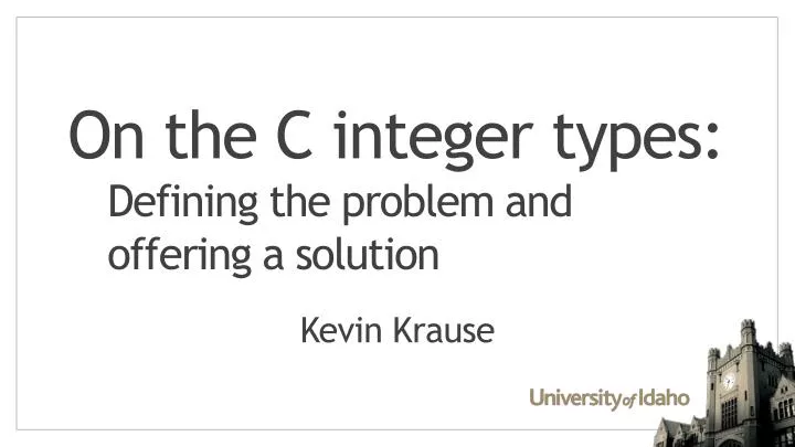 on the c integer types defining the problem and offering a solution