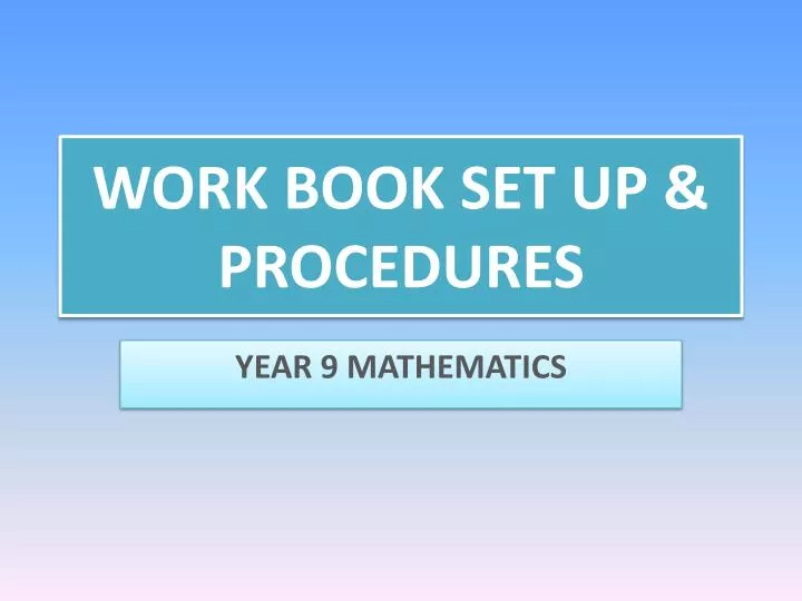 work book set up procedures