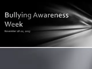 Bullying Awareness Week