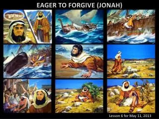 EAGER TO FORGIVE (JONAH)