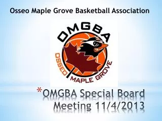 OMGBA Special Board Meeting 11/4/2013