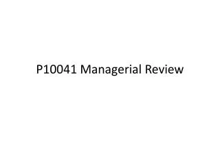 P10041 Managerial Review