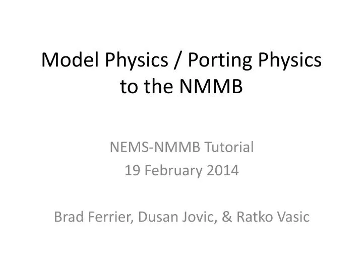 model physics porting physics to the nmmb