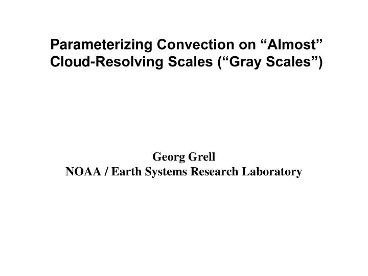 georg grell noaa earth systems research laboratory