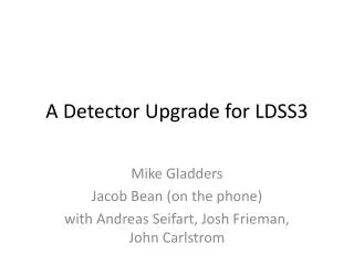 A Detector Upgrade for LDSS3