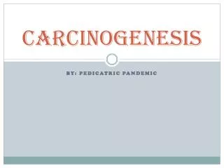 Carcinogenesis
