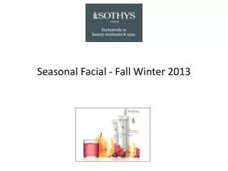 Seasonal Facial - Fall Winter 2013