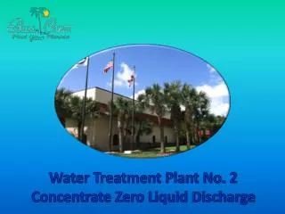 Water Treatment Plant No. 2 Concentrate Zero Liquid Discharge
