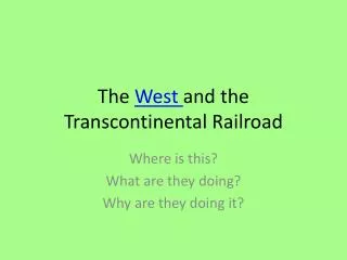 The West and the Transcontinental Railroad