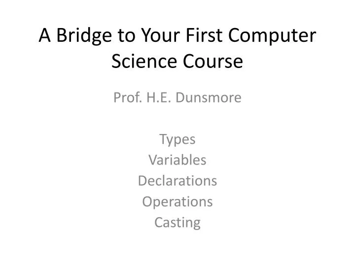 a bridge to your first computer science course