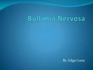 Bullimia Nervosa