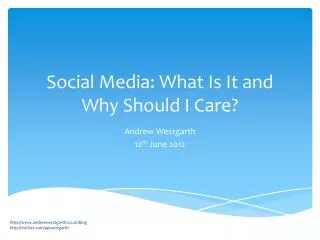Social Media: What Is It and Why Should I Care?