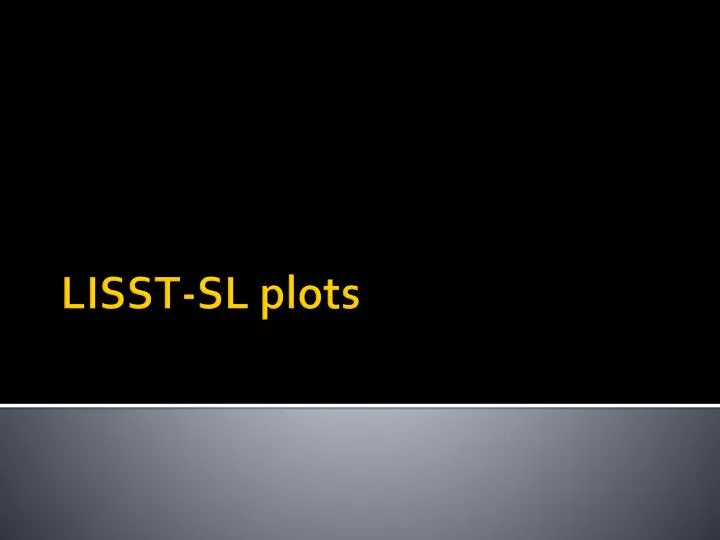 lisst sl plots