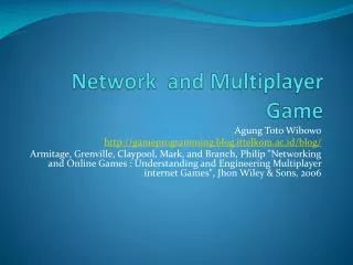 Network and Multiplayer Game