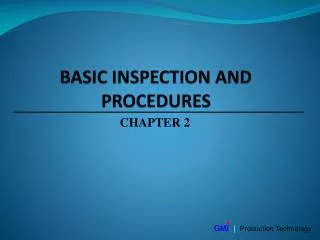BASIC INSPECTION AND PROCEDURES