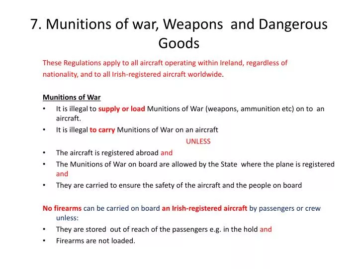 7 munitions of war weapons and dangerous goods
