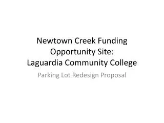 Newtown Creek Funding Opportunity Site: Laguardia Community College