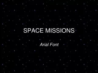 SPACE MISSIONS