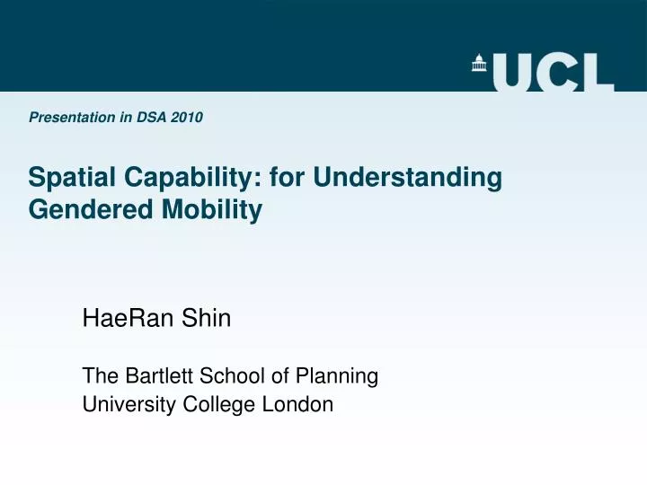 presentation in dsa 2010 spatial capability for understanding gendered mobility