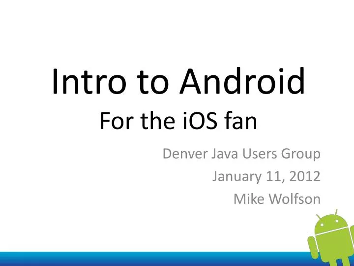 intro to android for the ios fan