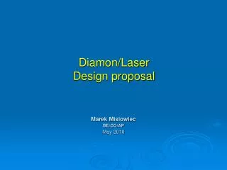Diamon/Laser Design proposal