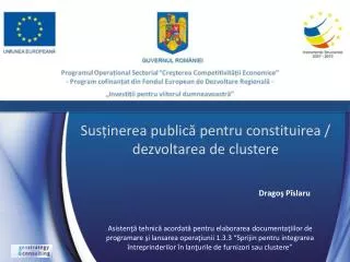 Susținerea publică pentru constituirea / dezvoltarea de clustere