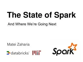 The State of Spark