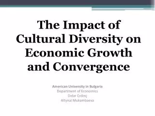 The Impact of Cultural Diversity on Economic Growth and Convergence