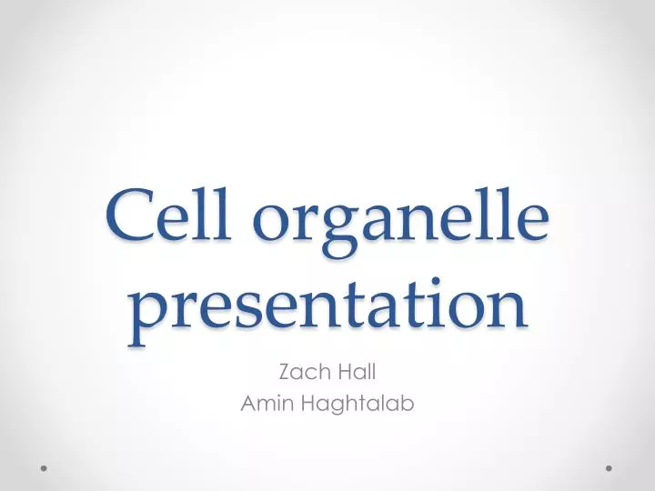 cell organelle presentation