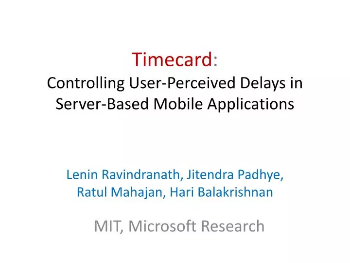 timecard controlling user perceived delays in server based mobile applications
