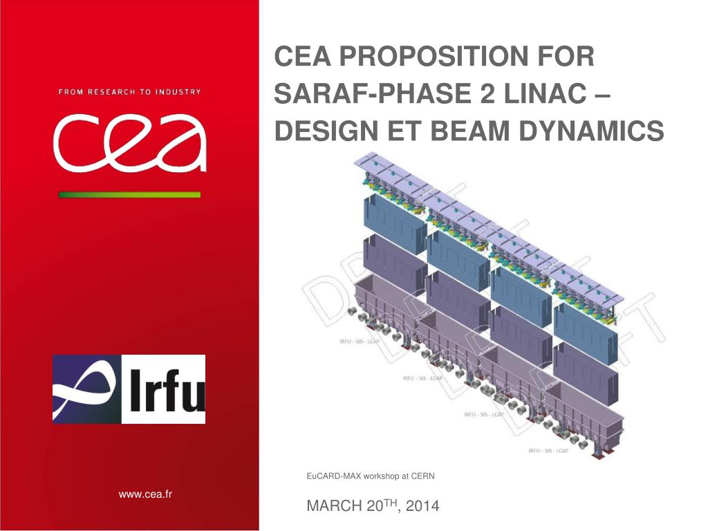 PPT - CEA proposition for SARAF-phase 2 linac – Design et beam dynamics ...