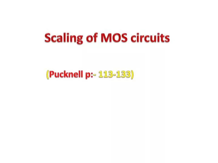 scaling of mos circuits
