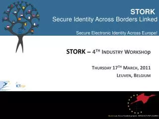 Secure Identity Across Borders Linked Secure Electronic Identity Across Europe!