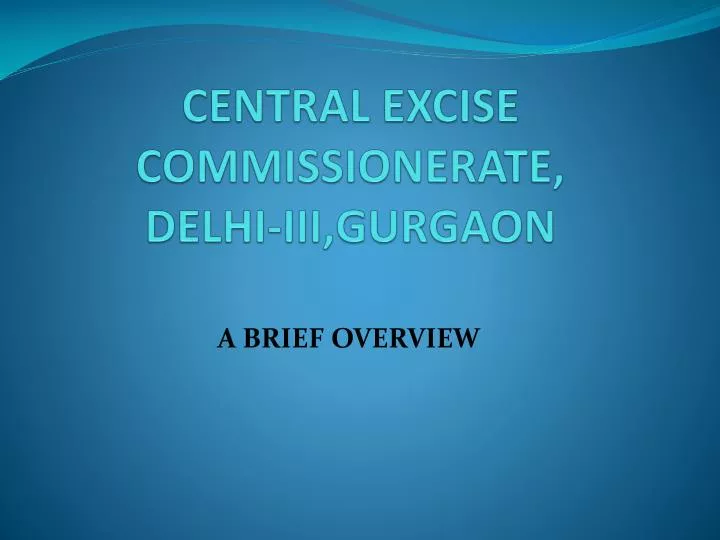 central excise commissionerate delhi iii gurgaon
