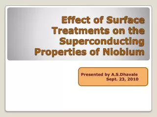 Effect of Surface Treatments on the Superconducting Properties of Niobium