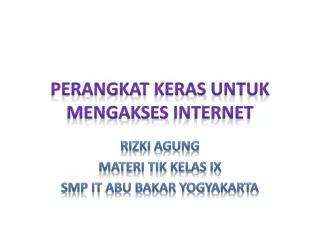perangkat keras untuk mengakses internet