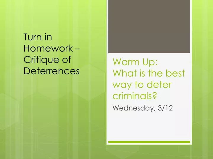 warm up what is the best way to deter criminals