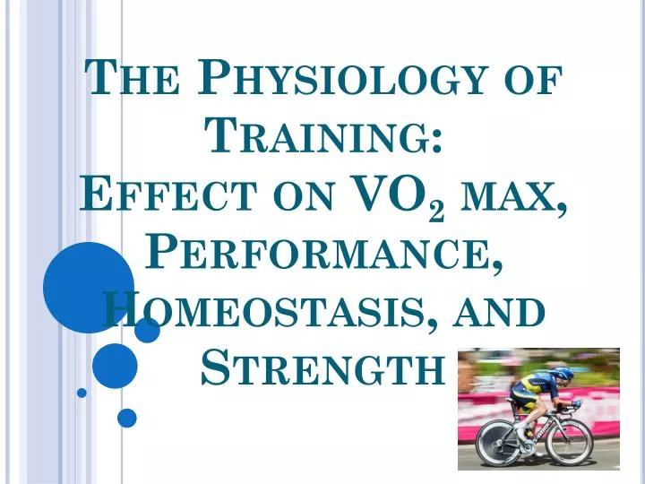 the physiology of training effect on vo 2 max performance homeostasis and strength