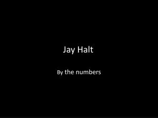 Jay Halt