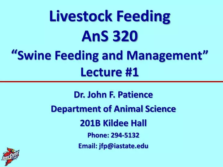 livestock feeding ans 320 swine feeding and management lecture 1