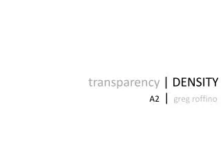 transparency | DENSITY