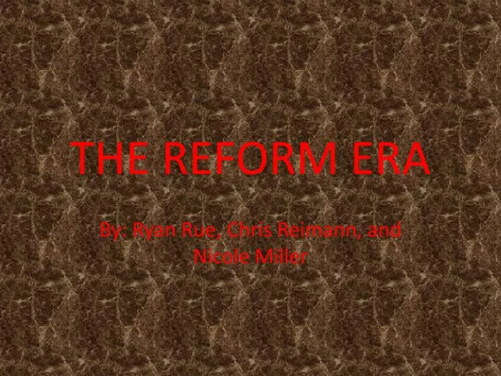 the reform era