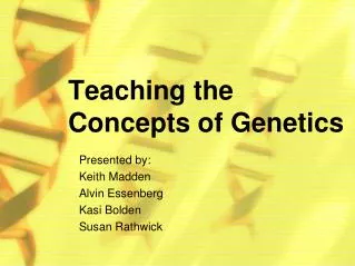Teaching the Concepts of Genetics