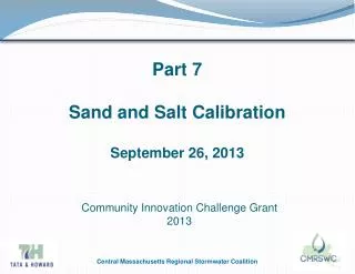 Part 7 Sand and Salt Calibration September 26, 2013