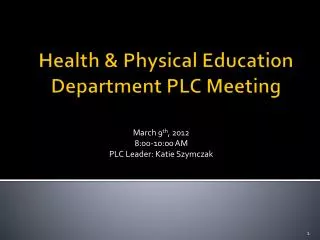 Health &amp; Physical Education Departmen t PLC Meeting