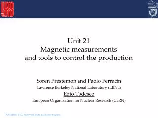 Unit 21 Magnetic measurements and tools to control the production