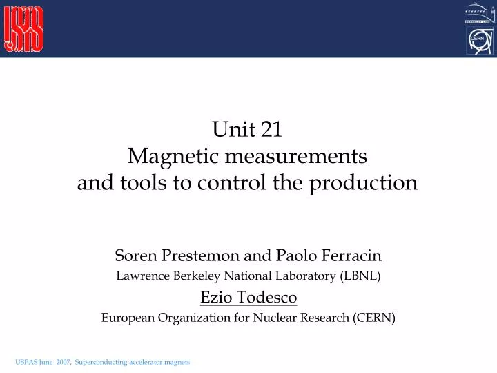 unit 21 magnetic measurements and tools to control the production