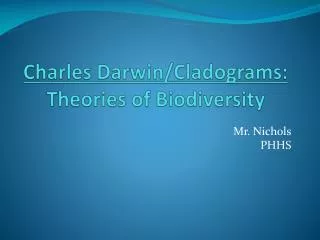 Charles Darwin/Cladograms: Theories of Biodiversity