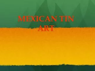 MEXICAN TIN ART